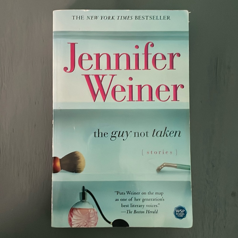 The Guy Not Taken by Jennifer Weiner
